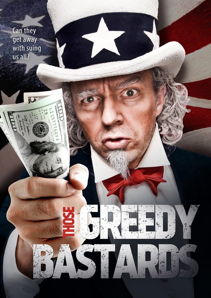 Those Greedy Bastards poster