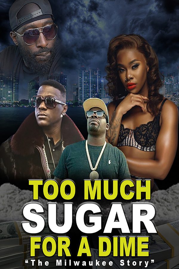 Too Much Sugar For A Dime: "The Milwaukee Story" poster