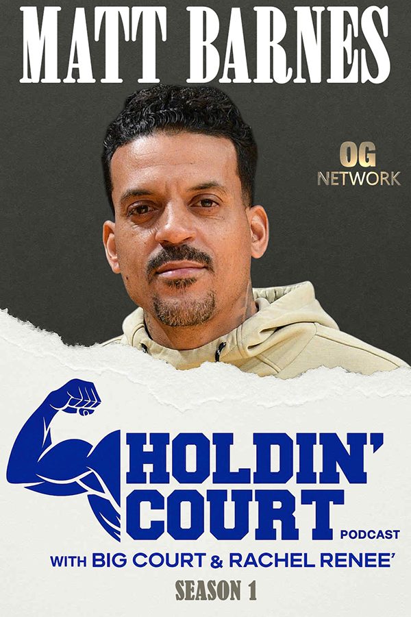 Matt Barnes on Holdin Court Podcast: Kobe Bryant Stories, NBA Legacy & Reality TV poster