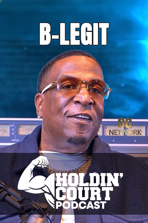 B-Legit | Holdin Court Podcast poster