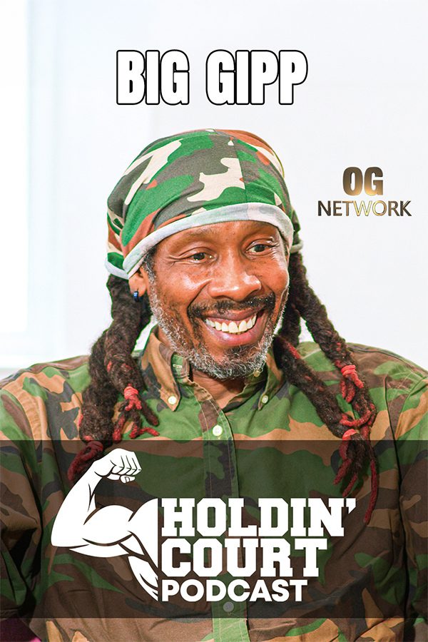 Hip-Hop Legend Big Gipp | Holdin Court Podcast poster