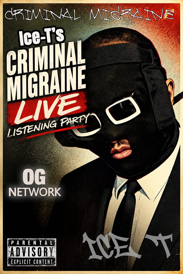 Ice-T "Criminal Migraine" Live Listening Party poster